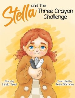 Stella and the Three Crayon Challenge - Teed, Linda