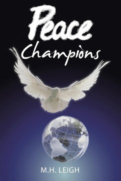 Peace Champions - Leigh, M. H.