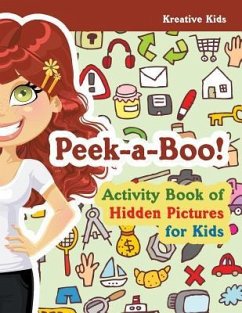 Peek-a-Boo! Activity Book of Hidden Pictures for Kids - Kreative Kids