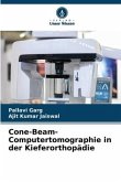Cone-Beam-Computertomographie in der Kieferorthopädie