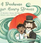 A Treehouse for Henry Strauss