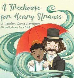 A Treehouse for Henry Strauss - James, Michael L