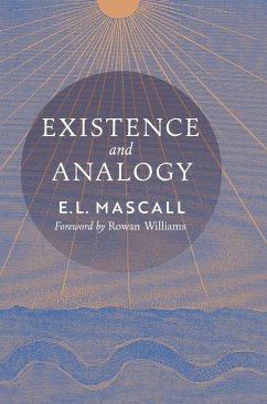 Existence and Analogy - Mascall, E. L.; Mascall, Eric
