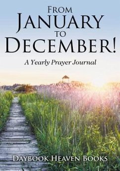 From January to December! A Yearly Prayer Journal - Daybook Heaven Books