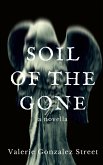 Soil Of The Gone Soil Of The Gone