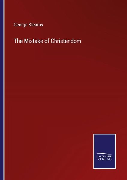 The Mistake of Christendom The Mistake of Christendom