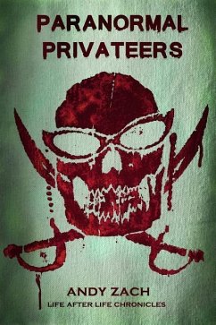 Paranormal Privateers: The Adventures of the Undead