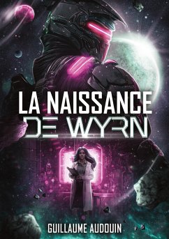 La naissance de Wyrn-1 - Audouin, Guillaume