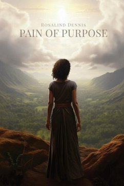 Pain of Purpose - Dennis, Rosalind