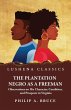 The Plantation Negro as a Freeman... - Bild 1