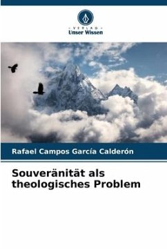 Souveränität als theologisches Problem - Campos García Calderón, Rafael
