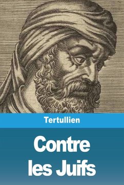 Contre les Juifs - Tertullien