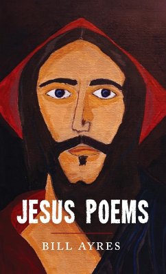 Jesus Poems - Ayres, Bill