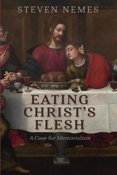 Eating Christ's Flesh - Nemes, Steven