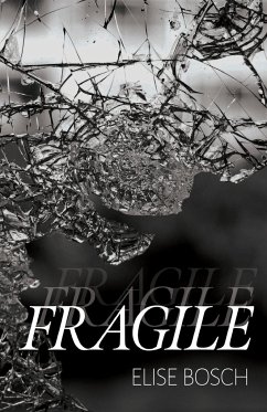 Fragile - Bosch, Elise