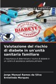 Valutazione del rischio di diabete in un'unità sanitaria familiare