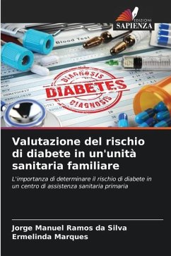 Valutazione del rischio di diabete in un'unità sanitaria familiare - Ramos da Silva, Jorge Manuel;Marques, Ermelinda