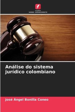 Análise do sistema jurídico colombiano - Bonilla Coneo, José Ángel