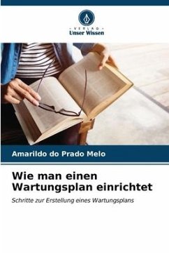 Wie man einen Wartungsplan einrichtet - Melo, Amarildo do Prado