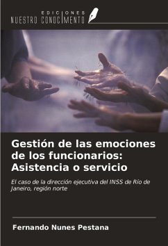 Gestión de las emociones de los funcionarios: Asistencia o servicio - Pestana, Fernando Nunes