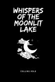 Whispers of the Moonlit Lake