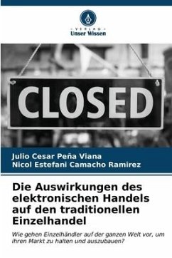 Die Auswirkungen des elektronischen Handels auf den traditionellen Einzelhandel - Peña Viana, Julio Cesar;Camacho Ramirez, Nicol Estefani