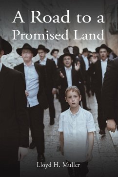 A Road to a Promised Land - Muller, Lloyd H.