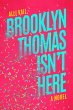 Brooklyn Thomas Isn't Here - Bild 1