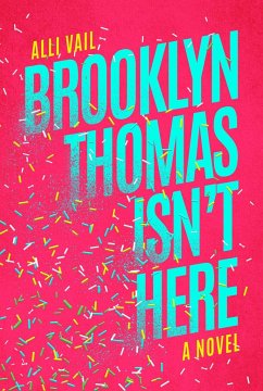 Brooklyn Thomas Isn't Here - Vail, Alli