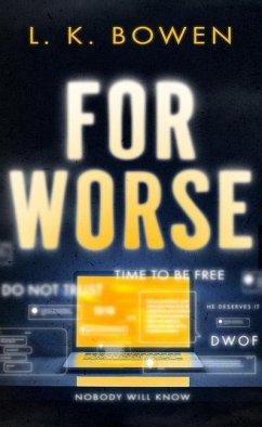 For Worse - Bowen, L K