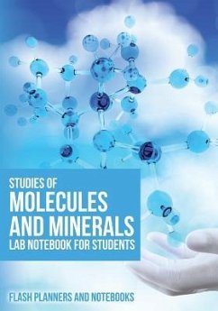 Studies of Molecules and Minerals Lab Notebook For Students - Flash Planners and Notebooks