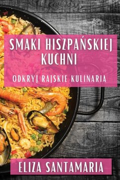 Smaki Hiszpa¿skiej Kuchni - Santamaria, Eliza