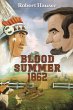 Blood Summer 1862 - Bild 1