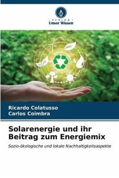 Solarenergie und ihr Beitrag zum Energiemix - Colatusso, RICARDO;Coimbra, Carlos