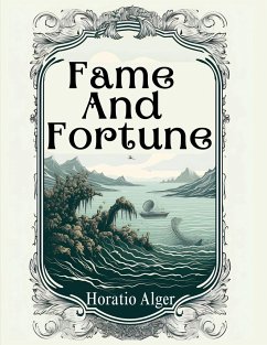 Fame And Fortune - Horatio Alger
