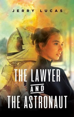 The Lawyer and the Astronaut - Lucas, Jerry