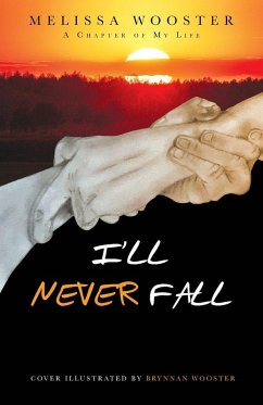 I'll Never Fall - Wooster, Melissa I'll Never Fall - Wooster, Melissa