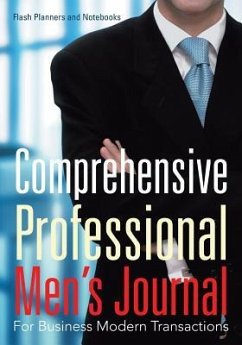 Comprehensive Professional Men's Journal For Business Modern Transactions - Flash Planners and Notebooks