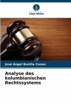 Analyse des kolumbianischen Rechtssystems - Bonilla Coneo, José Ángel