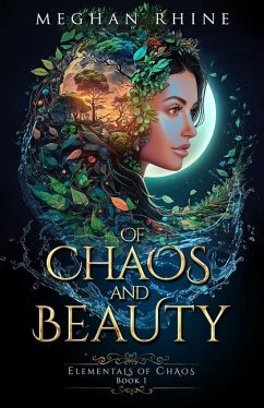 Of Chaos and Beauty - Rhine, Meghan