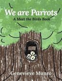 We Are Parrots