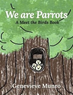 We Are Parrots - Munro, Genevieve