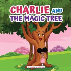 Charlie and The Magic Tree - Bass, Crystal