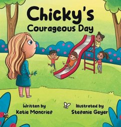 Chicky's Courageous Day - Moncrief, Katie