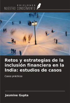 Cover Retos y estrategias de la inclusión financiera en la India: estudios de casos