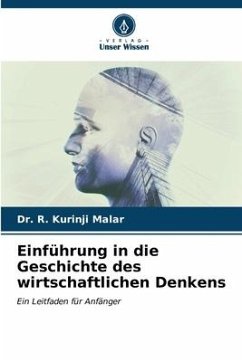 Einführung in die Geschichte des wirtschaftlichen Denkens - Malar, Dr. R. Kurinji