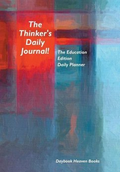 The Thinker's Daily Journal! The Education Edition Daily Planner - Daybook Heaven Books