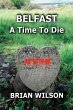 BELFAST A TIME TO DIE - Bild 1