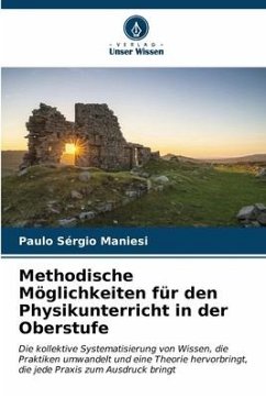 Methodische Möglichkeiten für den Physikunterricht in der Oberstufe - Maniesi, Paulo Sérgio