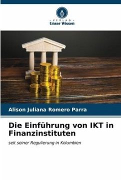 Die Einführung von IKT in Finanzinstituten - Romero Parra, Alison Juliana